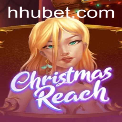 Descubra o Fascinante Mundo de ChristmasReach com a Estratégia HU BET