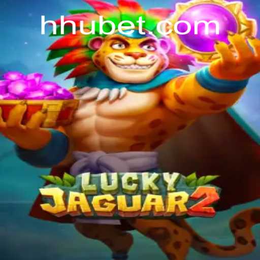 Descubra o Empolgante Mundo do Jogo Luckyjaguar2 e a Palpitante Função HU BET
